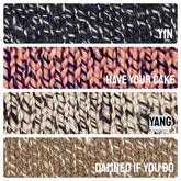 #color_Yin & Have Your Cake & Yang & Damned If You Do
